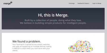 Screenshot of merge homepage. Merge was designed to leverage your existing data that is spread across multiple softwares, being managed by multiple people, and easily share that data in one simple format &mdash; a timeline.